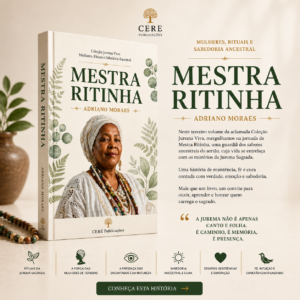 Mestra Ritinha - Coleção Jurema Viva - Mulheres, Rituais e Sabedoria Ancestral