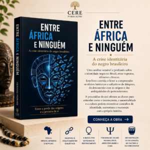 Entre África e Ninguém - A crise identitária do negro brasileiro.
