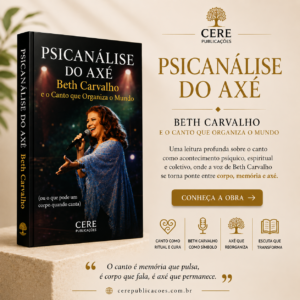 Psicanálise do Axé — Beth Carvalho e o Canto que Organiza o Mundo
