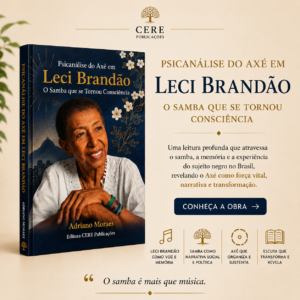Psicanálise do Axé em Leci Brandão - O Samba que se Tornou Consciência