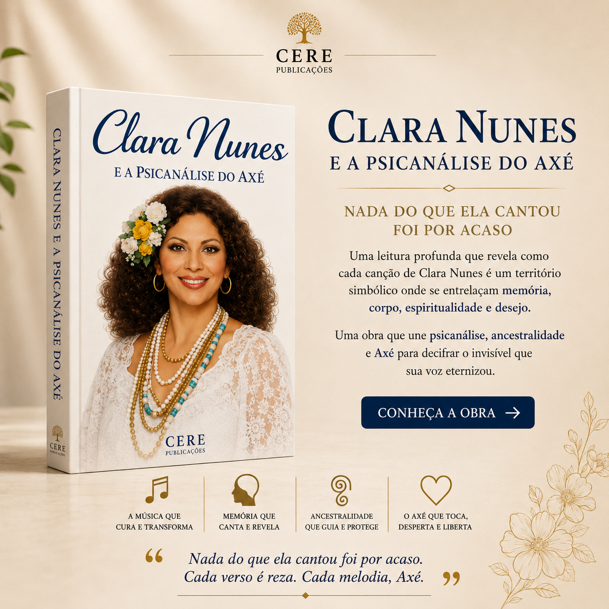 Clara Nunes e a Psicanálise do axé - Nada do que ela cantou foi por acaso